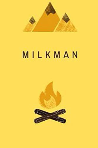 Cover Art for 9798726057835, MILKMAN: – December 1, 2018 by Anna A Novel Burns