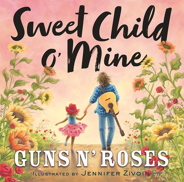 Cover Art for 9780316493352, Sweet Child O' Mine by Guns N' Roses