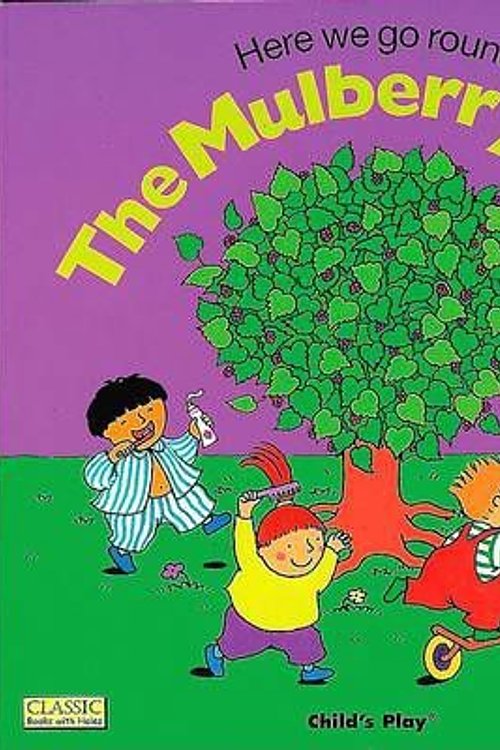 Cover Art for 9781846432699, Here We Go Round the Mulberry Bush by Annie Kubler