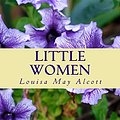 Cover Art for 9781484982761, Little Women (Summit Classic Collector Editions) (Annotated) by Louisa May Alcott