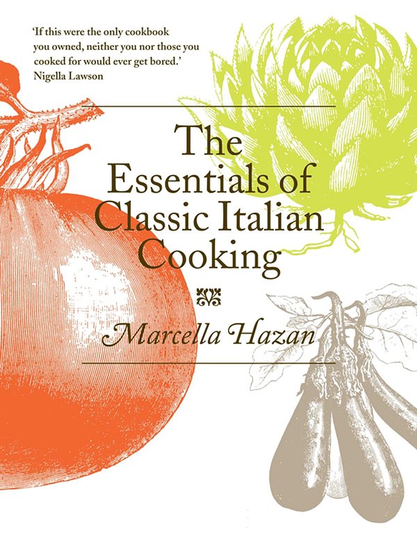 Cover Art for 9781743290569, The Essentials of Classic Italian Cooking by Marcella Hazan