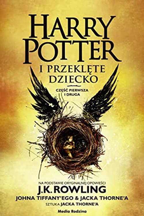 Cover Art for 9788382654974, Harry Potter i przeklęte dziecko. Część I i II. by Rowling, J.K., Tiffany, John