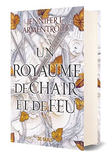 Cover Art for 9782378761769, Un royaume de chair et de feu (relié) - Tome 2 (02) by Armentrout, Jennifer L.