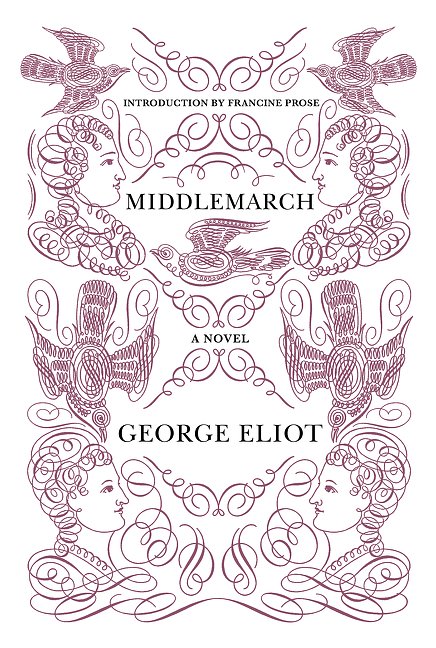 Cover Art for 9780062356147, Middlemarch by George Eliot, Francine Prose