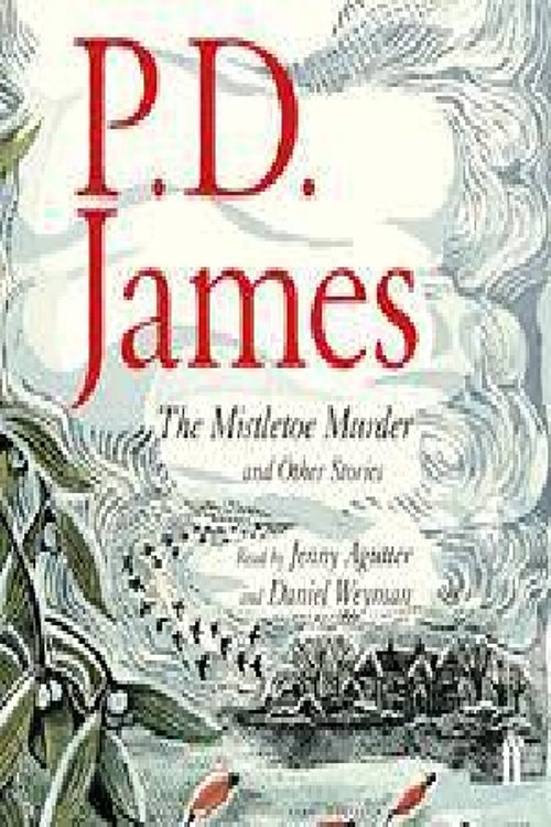 Cover Art for 9780571334377, The Mistletoe Murder and Other Stories by P. D. James