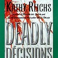 Cover Art for 9780743500548, Deadly Decisions by Kathy Reichs