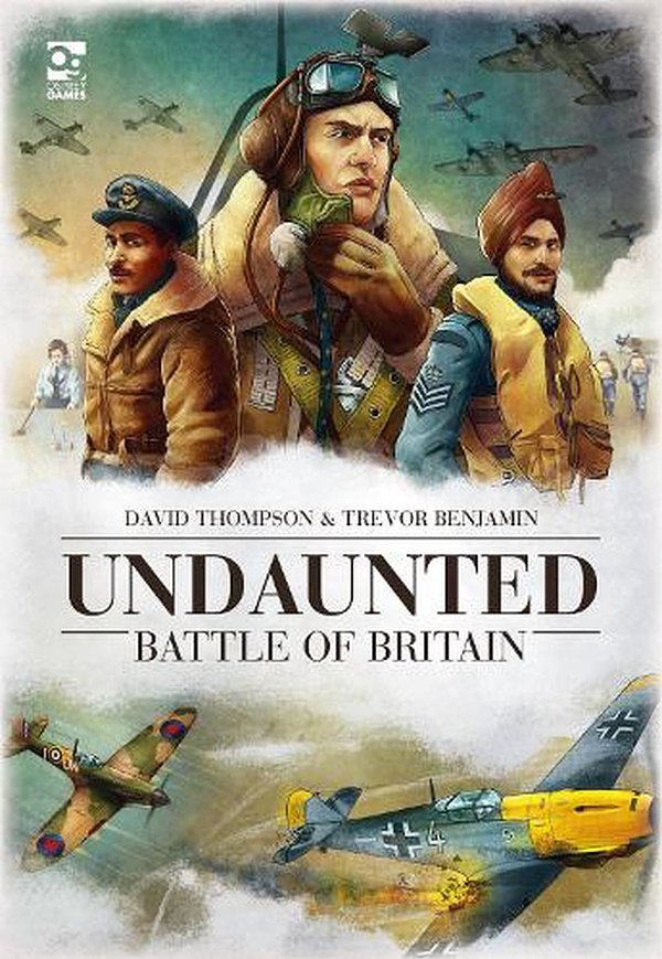 Cover Art for 9781472855510, Undaunted: Battle of Britain by Thompson, David, Benjamin, Trevor