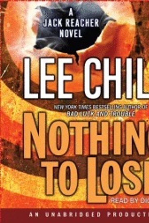 Cover Art for 9781415956113, Nothing to Lose (Jack Reacher, No. 12) by Lee Child
