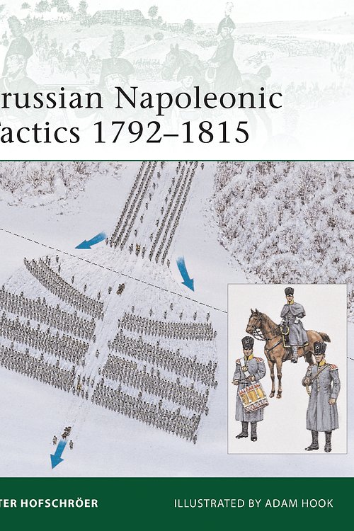 Cover Art for 9781846035098, Prussian Napoleonic Tactics 1792-1815 by Hofschröer, Peter