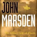 Cover Art for 9781742612669, The Other Side of Dawn by John Marsden