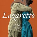 Cover Art for 9780062126962, Lazaretto by Diane McKinney-Whetstone