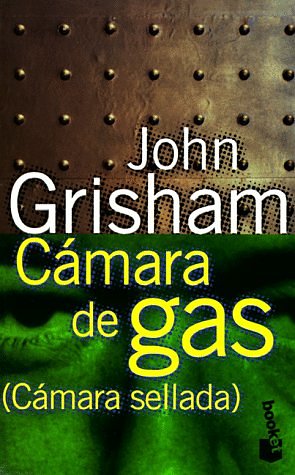 Cover Art for 9788408020943, Camara de Gas by Grisham