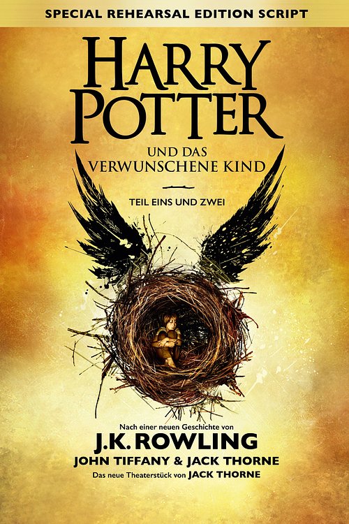 Cover Art for 9781781107195, Harry Potter und das verwunschene Kind - Teil eins und zwei (Special Rehearsal Edition Script) by Jack Thorne