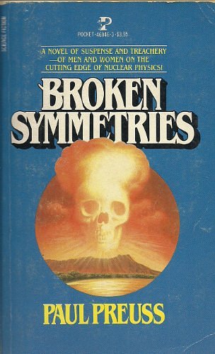 Cover Art for 9780671460464, Broken Symmetries by Paul Preuss