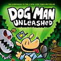 Cover Art for 9780545935432, Dog Man: Unleashed by Dav Pilkey