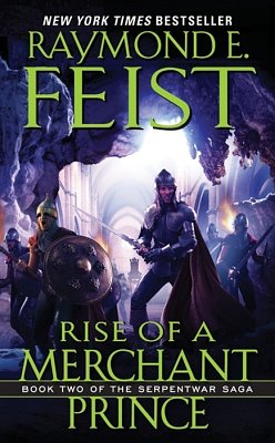 Cover Art for 9780061760532, Rise of a Merchant Prince by Raymond E Feist