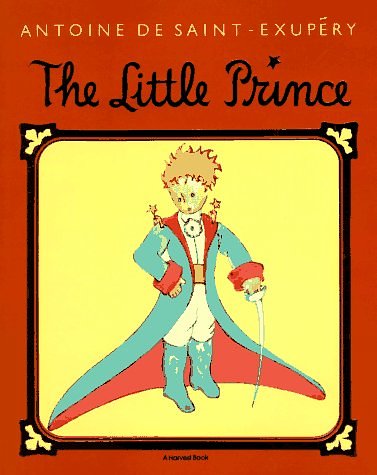 Cover Art for 9780156465113, The Little Prince by Saint-Exupery, Antoine De