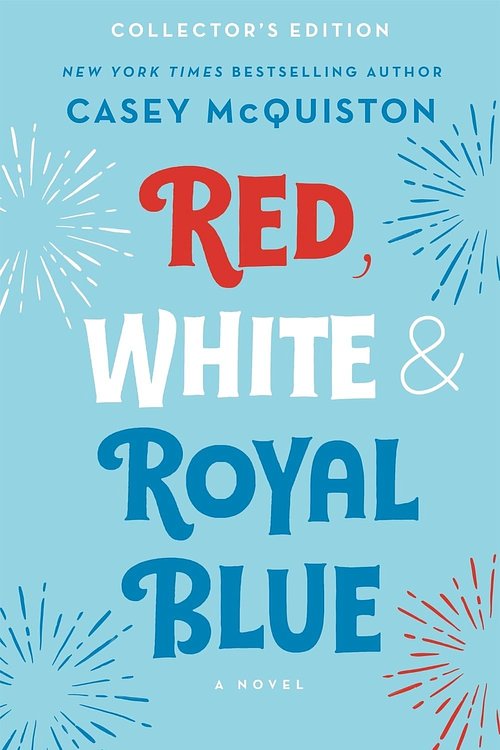 Cover Art for 9781250856036, Red, White & Royal Blue by Casey McQuiston