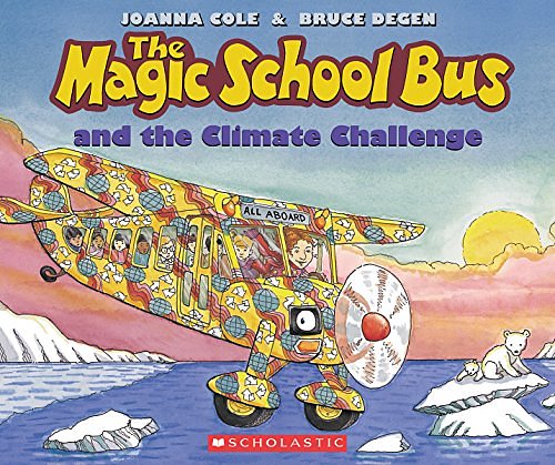 Cover Art for 9780545655996, The Magic School Bus and the Climate Challenge by Joanna Cole