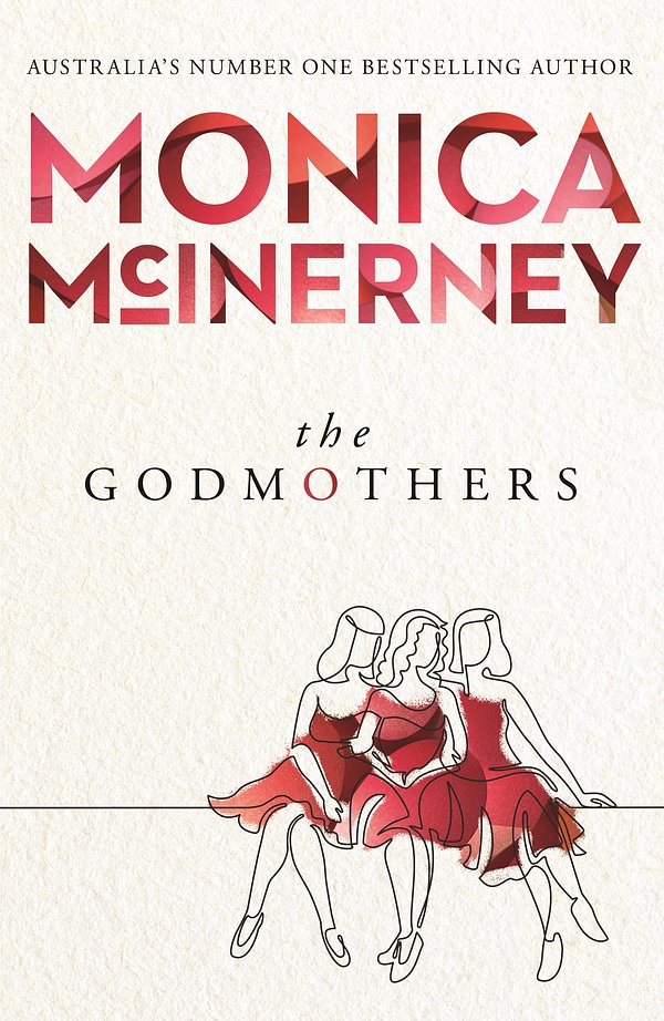 18 editions of The Godmothers by Monica McInerney