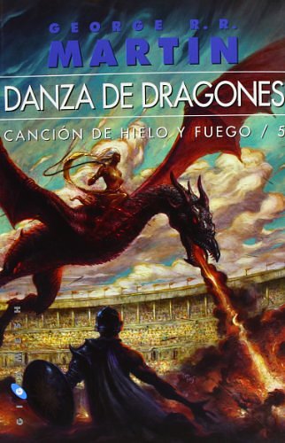 Cover Art for 9788496208582, (rust) Cancion De Hielo Y Fuego 5 - Danza De Dragones by George R. R. Martin