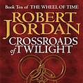 Cover Art for 9781841491400, Crossroads of Twilight (Wheel of Time S.) by Robert Jordan