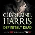 Cover Art for 9780575091047, Definitely Dead by Charlaine Harris