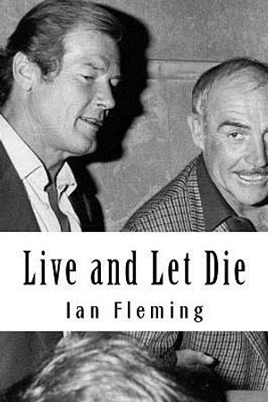 Cover Art for 9781727376395, Live and Let Die by Ian Fleming