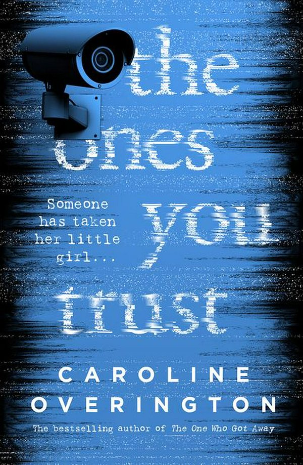 Cover Art for 9781460755822, The Ones You Trust by Caroline Overington