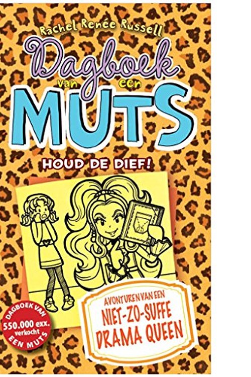 Cover Art for 9789026140006, Houd de dief!: avonturen van een niet-zo-suffe drama queen (Dagboek van een muts) by Rachel Renée Russell