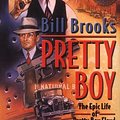 Cover Art for 9780765304735, Pretty Boy by Bill Brooks