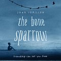 Cover Art for 9780734418418, The Bone Sparrow by Zana Fraillon