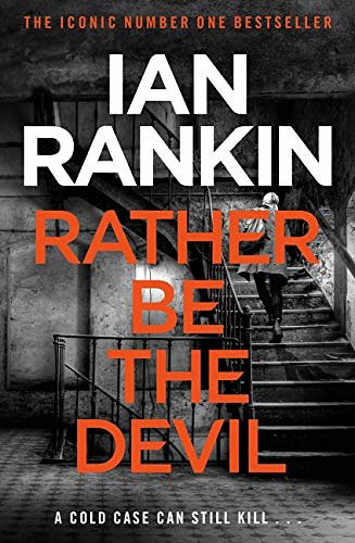 Cover Art for B01CI1UQV6, Rather Be the Devil by Ian Rankin