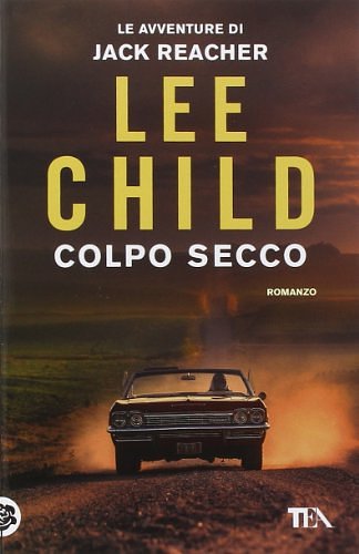 Cover Art for 9788850234875, Colpo secco by Lee Child