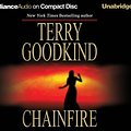 Cover Art for 9781590863091, Chainfire by Terry Goodkind