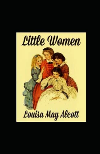 Cover Art for B09JYSTS4L, Little Women Illustrated by May Alcott, Louisa