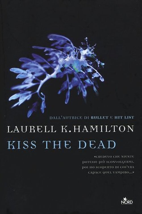 Cover Art for 9788842926443, Kiss the Dead by Laurell K. Hamilton