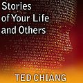 Cover Art for 9798200049370, Stories of Your Life and Others by Ted Chiang