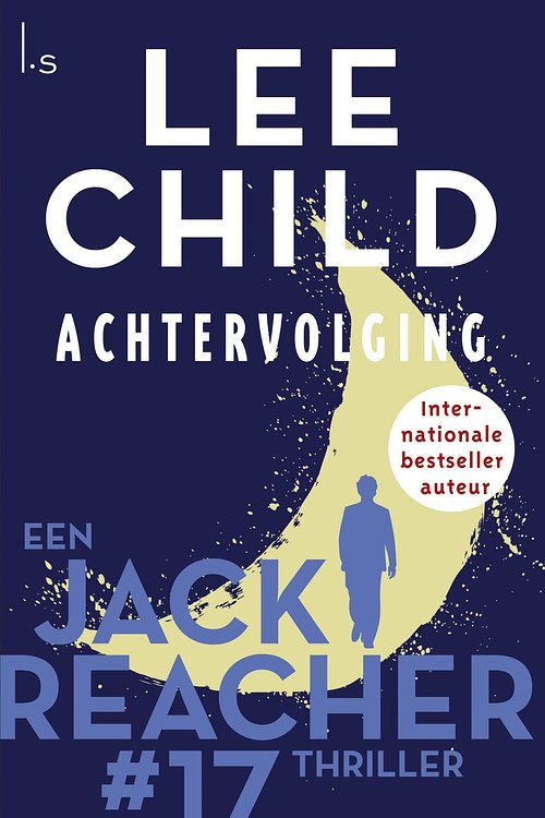 Cover Art for 9789024558773, Achtervolging by Lee Child
