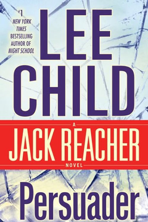 Cover Art for 9781491516614, Persuader (Jack Reacher Novels) by Lee Child