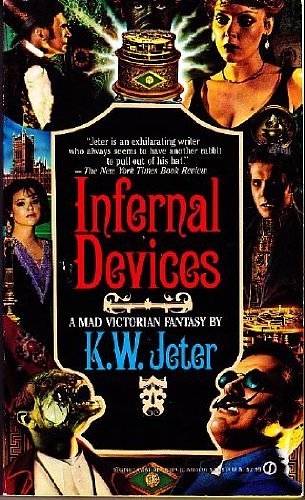 Cover Art for 9780451149343, Infernal Devices by K. W. Jeter