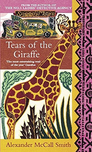 Cover Art for 9780349119823, Tears of the Giraffe by Alexander McCall Smith