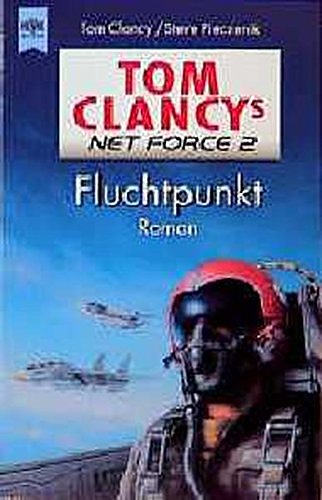 Cover Art for 9783453151956, Tom Clancy's Net Force 2, Fluchtpunkt by Clancy, Tom, Pieczenik, Steve