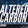 Cover Art for 9783641209919, Altered Carbon - Das Unsterblichkeitsprogramm by Richard Morgan