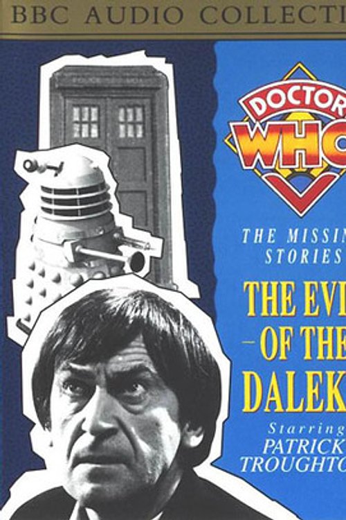 Cover Art for 9780563366836, Doctor Who - The Missing Stories: Evil of the Daleks. Starring Patrick Troughton by Tom Baker