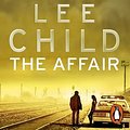 Cover Art for 9781407096155, The Affair: (Jack Reacher 16) by Lee Child, Kerry Shale