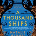 Cover Art for 9780063078215, A Thousand Ships by Natalie Haynes