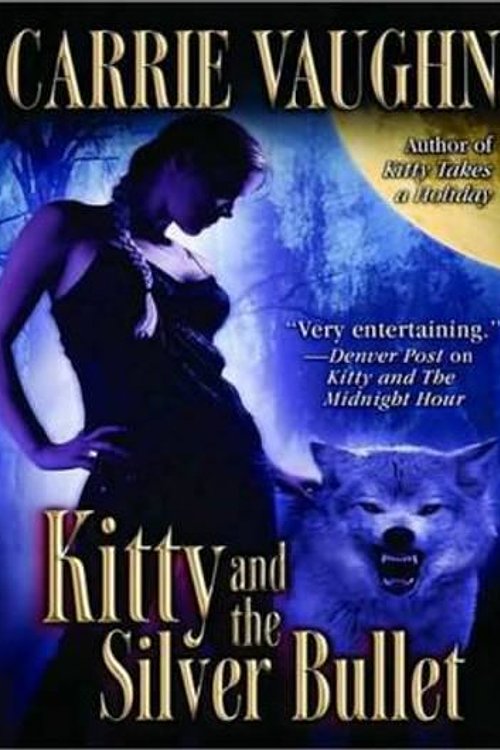 Cover Art for 9781400162611, Kitty and the Silver Bullet by Carrie Vaughn