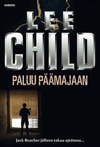 Cover Art for 9789512357895, Paluu päämajaan by Lee Child