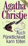 Cover Art for 9783502552086, Auch Pünktlichkeit kann töten by Agatha Christie, Mary Westmacott